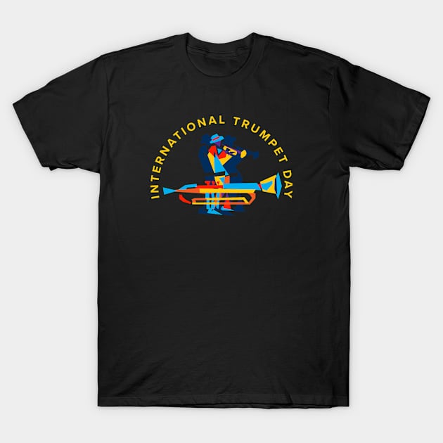 International Trumpet Day T-Shirt by jazzworldquest